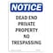 Signmission OSHA Sign, 10" H, 7" W, Rigid Plastic, Dead End Private Property No Trespassing Sign, Portrait OS-NS-P-710-V-10943 - alternate 1